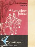 A kuruckor hősei