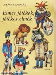 Elmés játékok, játékos elmék