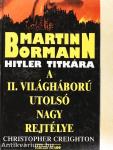 Martin Bormann Hitler titkára