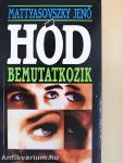 Hód bemutatkozik