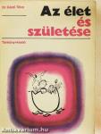 Az élet és születése