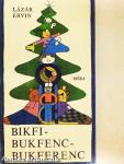 Bikfi-Bukfenc-Bukferenc