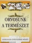 Orvosunk a természet