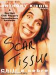Scar Tissue - Chili a sebre