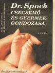 Dr. Spock csecsemő- és gyermekgondozása
