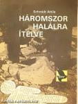 Háromszor halálra ítélve