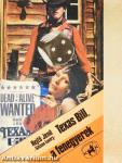 Texas Bill, a fenegyerek