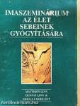 Imaszeminárium az élet sebeinek gyógyítására