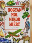 Hogyan, hol, mikor, miért
