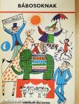 Bábosoknak