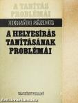 A helyesírás tanításának problémái