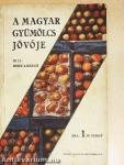 A magyar gyümölcs jövője