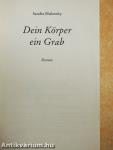 Dein Körper ein Grab