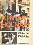 Ki nyer - holnap?