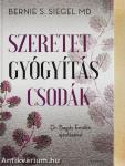 Szeretet, gyógyítás, csodák