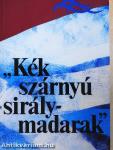 "Kék szárnyú sirálymadarak"