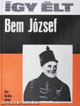 Így élt Bem József
