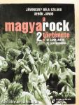 A magyarock története 2.