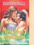 Miért kellene megnősülnöm?