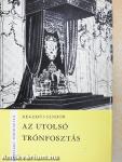 Az utolsó trónfosztás