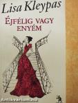 Éjfélig vagy enyém