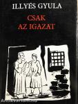 Csak az igazat
