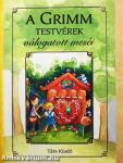 A Grimm testvérek válogatott meséi