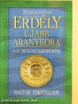 Erdély újabb aranykora