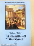 A Bastille-tól Waterlooig