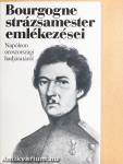Bourgogne strázsamester emlékezései