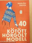 40 kötött, horgolt modell