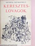 Kereszteslovagok 1-2.