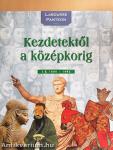 Kezdetektől a középkorig
