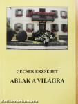 Ablak a világra (dedikált példány)