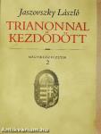 Trianonnal kezdődött