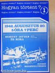 1942. augusztus 20. 5 óra 7 perc