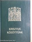 Krisztus közöttünk