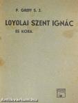 Loyolai Sz. Ignác és kora