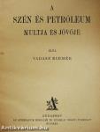 A szén és petróleum multja és jövője
