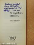 Könyvesbolt, kőrisfával (dedikált példány)