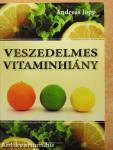 Veszedelmes vitaminhiány