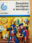 Beszédes kérdőjelek a kémiában