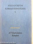 Keresztesvitézek I-II.