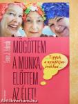 Mögöttem a munka, előttem az élet!