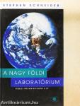 A nagy földi laboratórium