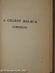 Kerek Ferkó/A cigány malaca