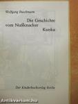 Die Geschichte vom Nußknacker Kunka