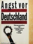 Angst vor Deutschland