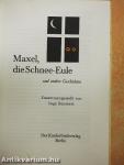 Maxel, die Schnee-Eule und andere Geschichten