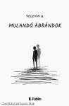 Mulandó ábrándok